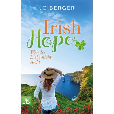 Irish Hope, Taschenbuch von Jo Berger, BoD – Books on Demand, 978-3-7543-2310-6