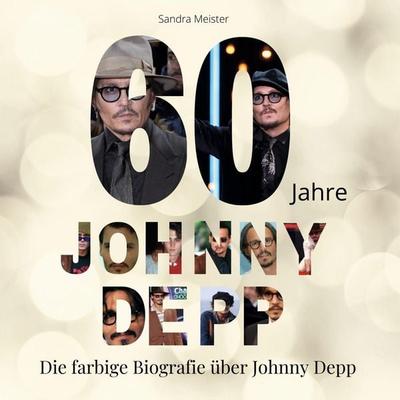60 Jahre Johnny Depp, Gebundene Ausgabe von Sandra Meister, 27amigos, 978-3-7505-2766-9