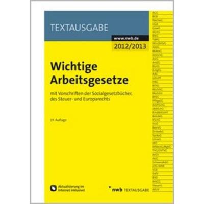 Wichtige Arbeitsgesetze, Taschenbuch von , Nwb Verlag, 978-3-482-53199-6