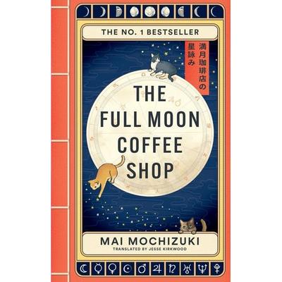 The Full Moon Coffee Shop, Taschenbuch von Mai Mochizuki, Octopus Publishing Ltd.