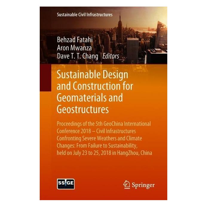 Springer Sustainable Design and Construction for Geomaterials and Geostructures (Englisch, Softcover, Aron Mwanza, Behzad Fatahi, Dave T. T. Chang) (55991456)