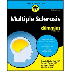 Multiple Sclerosis For Dummies, Ratgeber von Rosalind Kalb, Giesser Barbara, Costello Kathleen, R. C. Kalb
