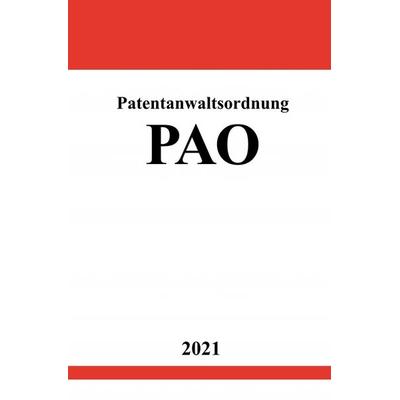 Patentanwaltsordnung (PAO), Taschenbuch von Ronny Studier, Epubli, 978-3-7549-1215-7