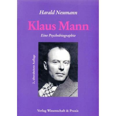 Klaus Mann., Taschenbuch von Harald Neumann, Verlag Wissenschaft & Praxis, 978-3-89673-167-8