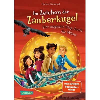 Im Zeichen der Zauberkugel 8: Der magische Flug durch die Wüste, Gebundene Ausgabe von Stefan Gemmel, Carlsen, 978-3-551-65120-4