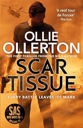Blink Publishing Scar Tissue by Ollie Ollerton - Alex Abbott Book 1 - Paperback - Adult Military Thriller Fiction