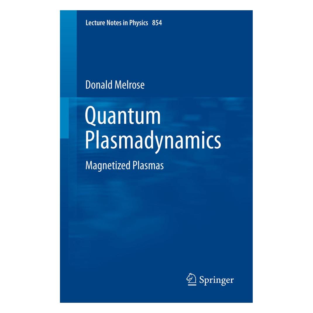 Springer Quantum Plasmadynamics (Englisch, Softcover, Donald Melrose) (55478427)