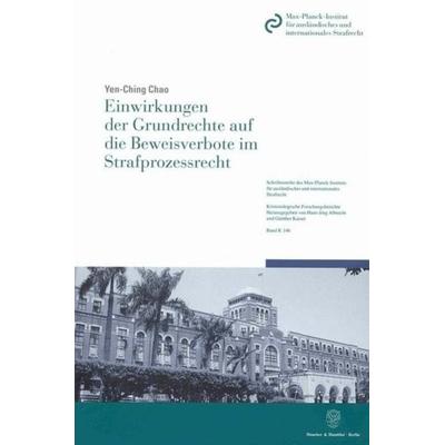 Einwirkungen der Grundrechte auf die Beweisverbote im Strafprozessrecht., Taschenbuch von Yen-Ching Chao, Duncker & Humblot, 978-3-428-13136-5