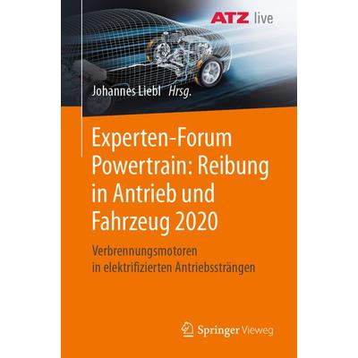 Experten-Forum Powertrain: Reibung in Antrieb und Fahrzeug 2020, Taschenbuch von , Springer Berlin, 978-3-662-63607-7