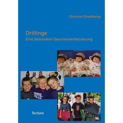 Drillinge, Taschenbuch von Christine Disselkamp, Tectum Wissenschaftsverlag, 978-3-8288-9177-7