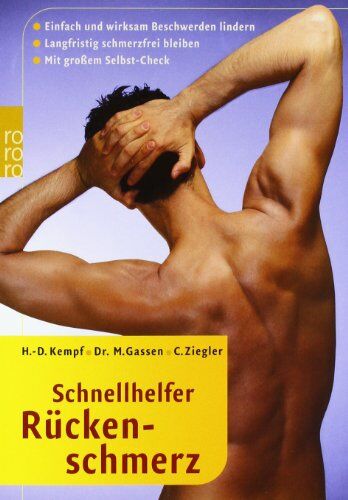 Hans-Dieter Kempf - Schnellhelfer Rückenschmerz: Einfach und wirksam Beschwerden lindern. Langfristig schmerzfrei bleiben. Mit großem Selbst-Check - Preis vom 13.10.2026 19:28:25 h