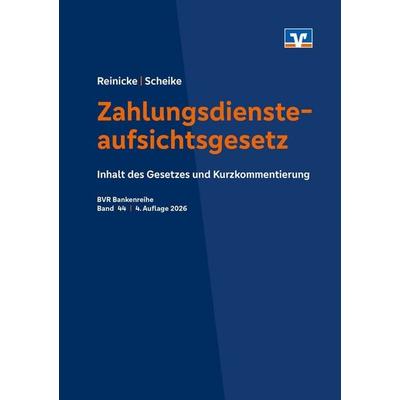 Zahlungsdiensteaufsichtsgesetz - ZAG, Taschenbuch von Thorsten Reinicke, DG Nexolution, 978-3-87151-366-4