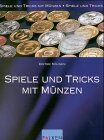 Dieter Kohnen - Spiele und Tricks mit Münzen. - Preis vom 12.10.2026 11:37:12 h
