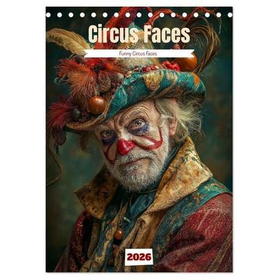 Schrader, C: Circus Faces (Desk Calendar 2026 DIN A5 portrai