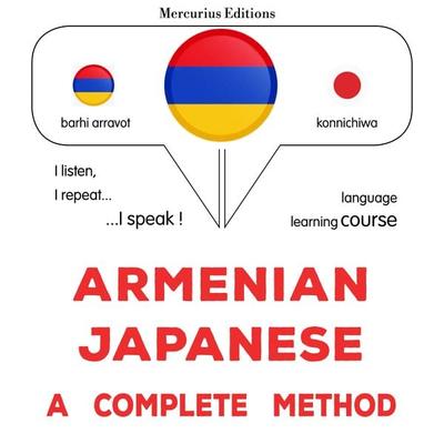 Armenian - Japanese : a complete method - James Gardner, Audio, 9782821170513
