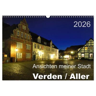 Ansichten meiner Stadt - Verden / Aller (Wandkalender 2026 DIN A3 quer), CALVENDO Monatskalender