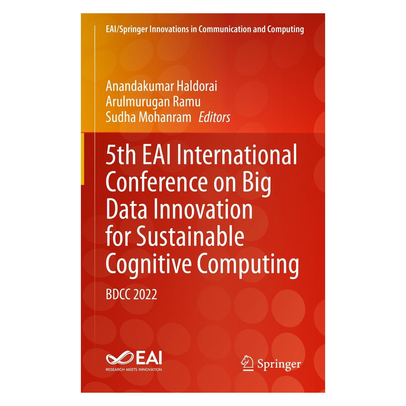 Springer 5th EAI International Conference on Big Data Innovation for Sustainable Cognitive Computing (Englisch, Hardcover, Anandakumar Haldorai, Arulmurugan Ramu, Sudha Mohanram) (9783031283239)