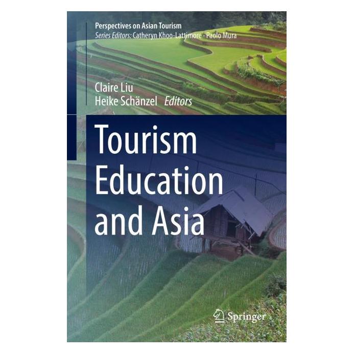 Springer Tourism Education and Asia (Englisch, Hardcover, Claire Liu, Heike Schänzel) (71873710)