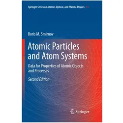 Atomic Particles and Atom Systems, Fachbücher von Boris M. Smirnov