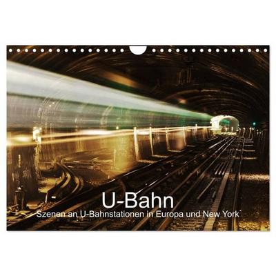 U-Bahn - Szenen an U-Bahnstationen in Europa und New York (Wandkalender 2026 DIN A4 quer), CALVENDO Monatskalender
