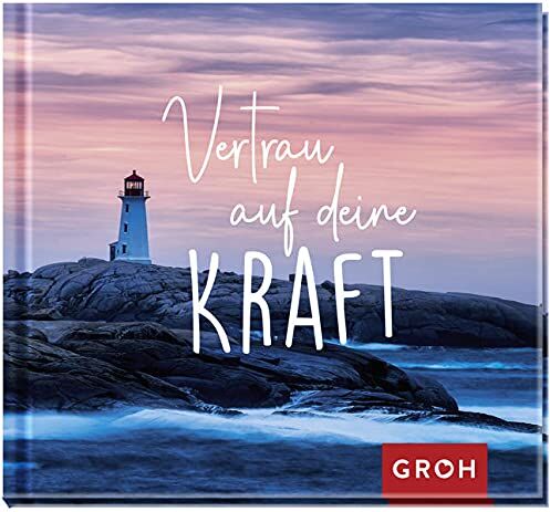 Groh Verlag - Vertrau auf deine Kraft - Preis vom 09.10.2026 07:28:09 h