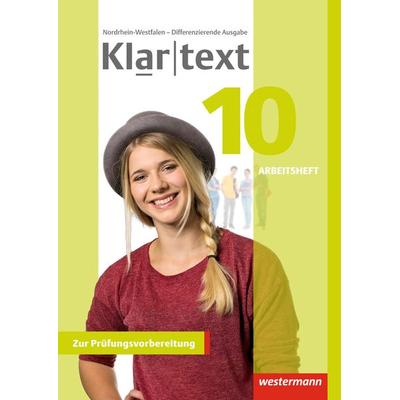 Klartext 10. Arbeitsheft. Differenzierende Ausgabe. Nordrhein-Westfalen, Geheftet von Fabian Dilks,Martina Feldhues,Reinhild Föll,Hiltrud Fox,Andrea