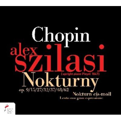 Nocturnes/Lento con gran espressione - Alex Szilasi, CD