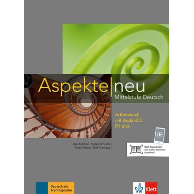 Aspekte neu B1 plus. Arbeitsbuch mit Audio-CD, Taschenbuch von Ute Koithan,Tanja Mayr-Sieber,Helen Schmitz,Ralf Sonntag, Klett Sprachen GmbH