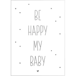 Bild BE HAPPY MY BABY (BH 50x70 cm) - BH 50x70 cm