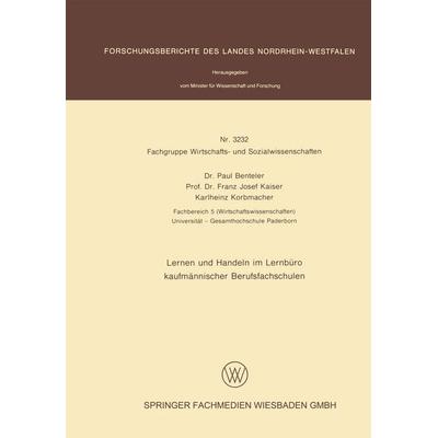 Lernen und Handeln im Lernbüro kaufmännischer Berufsfachschulen, Taschenbuch von Paul Benteler, VS Verlag für Sozialwissenschaften, 978-3-531-03232-0