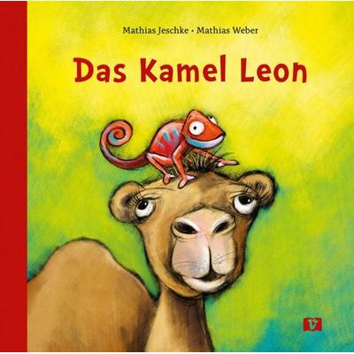 Das Kamel Leon. Bilderbuch, Gebundene Ausgabe von Mathias Jeschke, Don Bosco, 978-3-693-37031-5