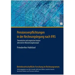 Pensionsverpflichtungen in der Rechnungslegung nach IFRS, Fachbücher von Friederike Hablizel