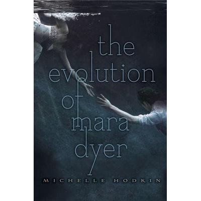 The Evolution of Mara Dyer, Gebundene Ausgabe von Michelle Hodkin, Simon & Schuster N.Y.