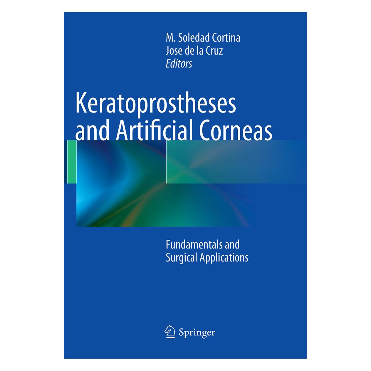 Springer Keratoprostheses and Artificial Corneas (Englisch, Softcover, M. Soledad Cortina Jose de la Cruz) (55890731)