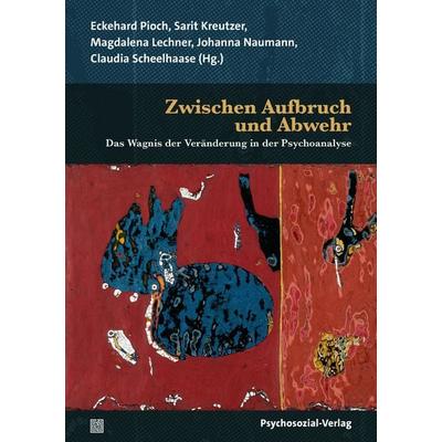 Zwischen Aufbruch und Abwehr, Taschenbuch von , Psychosozial, 978-3-8379-3490-8