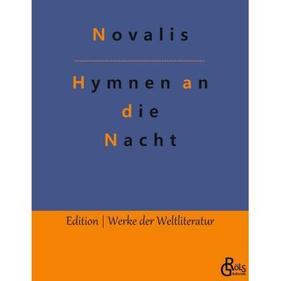 Hymnen an die Nacht, Taschenbuch von Novalis, Gröls Verlag, 978-3-9882803-1-2
