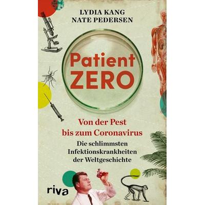 Patient Zero, Gebundene Ausgabe von Lydia Kang,Nate Pedersen, Riva, 978-3-7423-2073-5