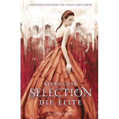 Die Elite / Selection Band 2, Gebundene Ausgabe von Kiera Cass, Fischer Sauerländer