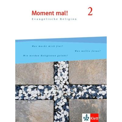 Moment mal! 2. Schülerbuch Klasse 7/8. Allgemeine Ausgabe, Taschenbuch von , Klett Schulbuchverlag, 978-3-12-007302-4