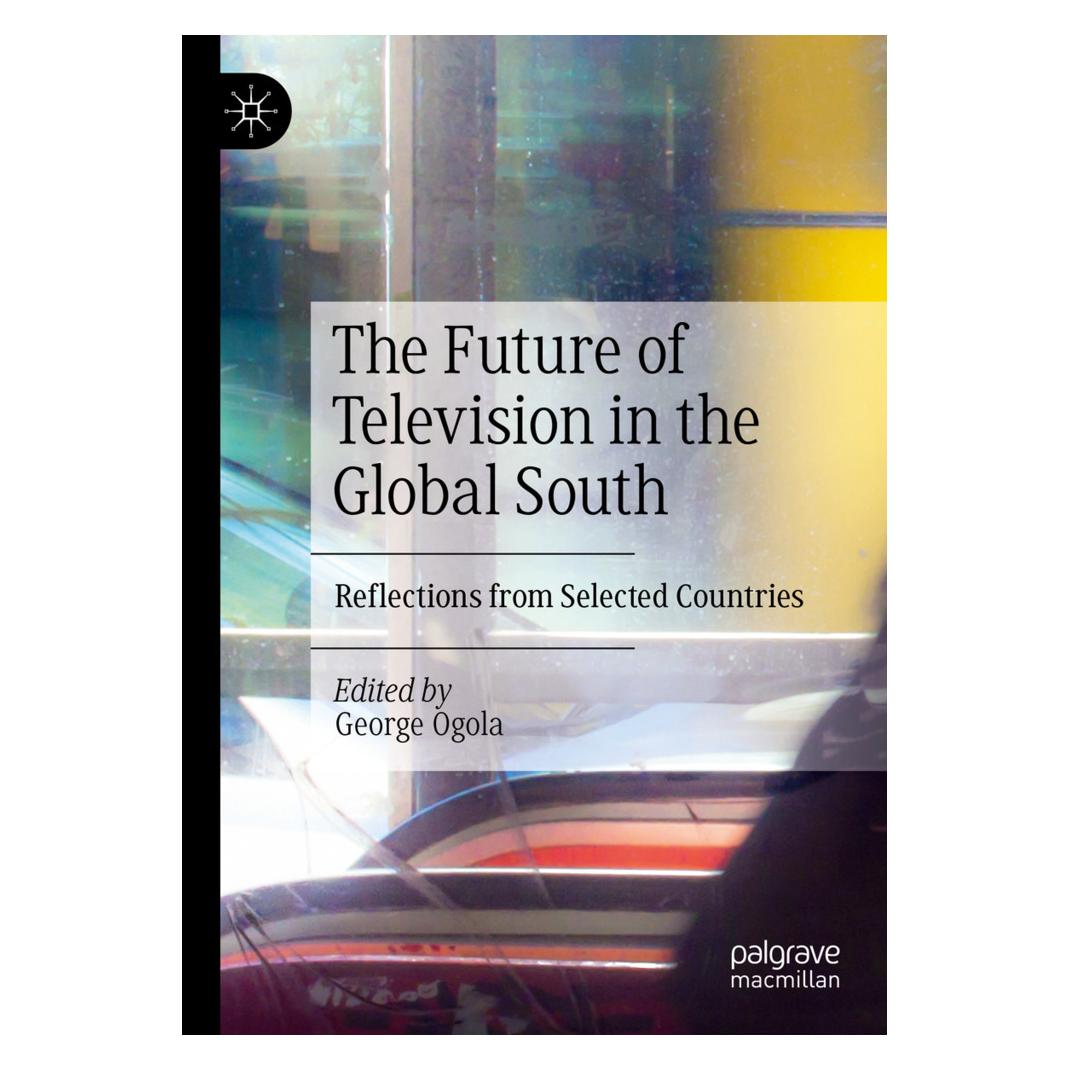 Springer The Future of Television in the Global South (Englisch, Softcover, George Ogola) (57042833)
