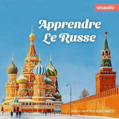 Cours de langues pour débutants, Apprendre le russe - NeoAudio, Audio, 4066004965840
