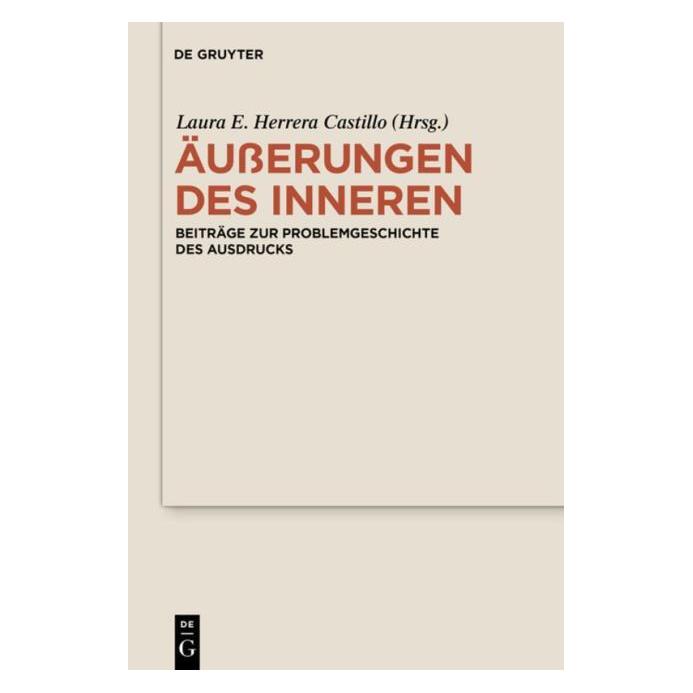 De Gruyter Äusserungen des Inneren (Deutsch, Laura E. Herrera Castillo) (35120606)