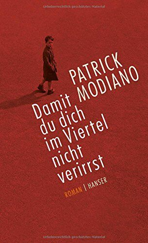 Patrick Modiano - Damit du dich im Viertel nicht verirrst: Roman - Preis vom 10.10.2026 11:48:34 h