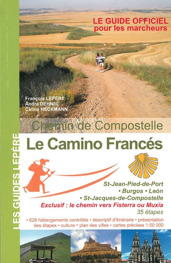 Guide de randonnée - Chemins de Compostelle : le Camino Francés   Lepère Éditions