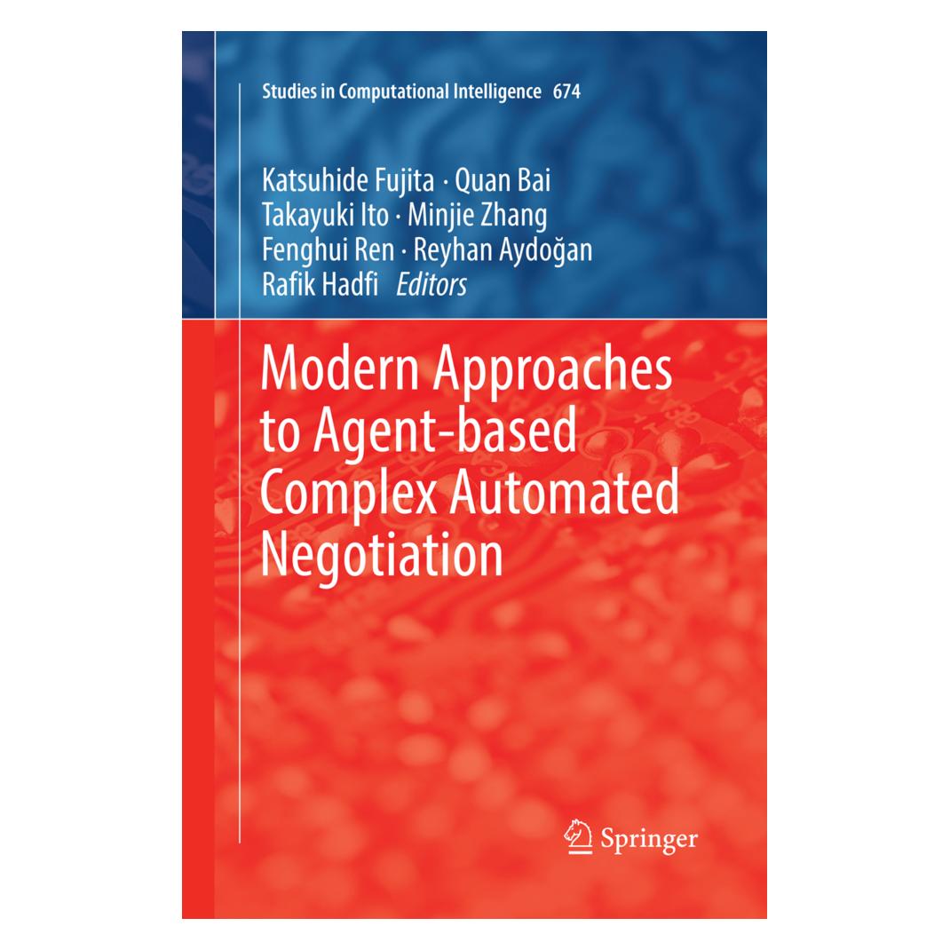 Springer Modern Approaches to Agent-based Complex Automated Negotiation (Englisch, Softcover, Aydogan, Bai, Fenghui, Fujita, Hadfi, ITO, Katsuhide, Minjie, Quan, Rafik, REN, Reyhan, Takayuki, Zhang) (56007256)