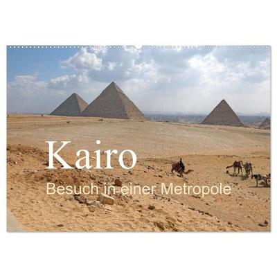 Kairo - Besuch in einer Metropole (Wandkalender 2027 DIN A2 quer), CALVENDO Monatskalender