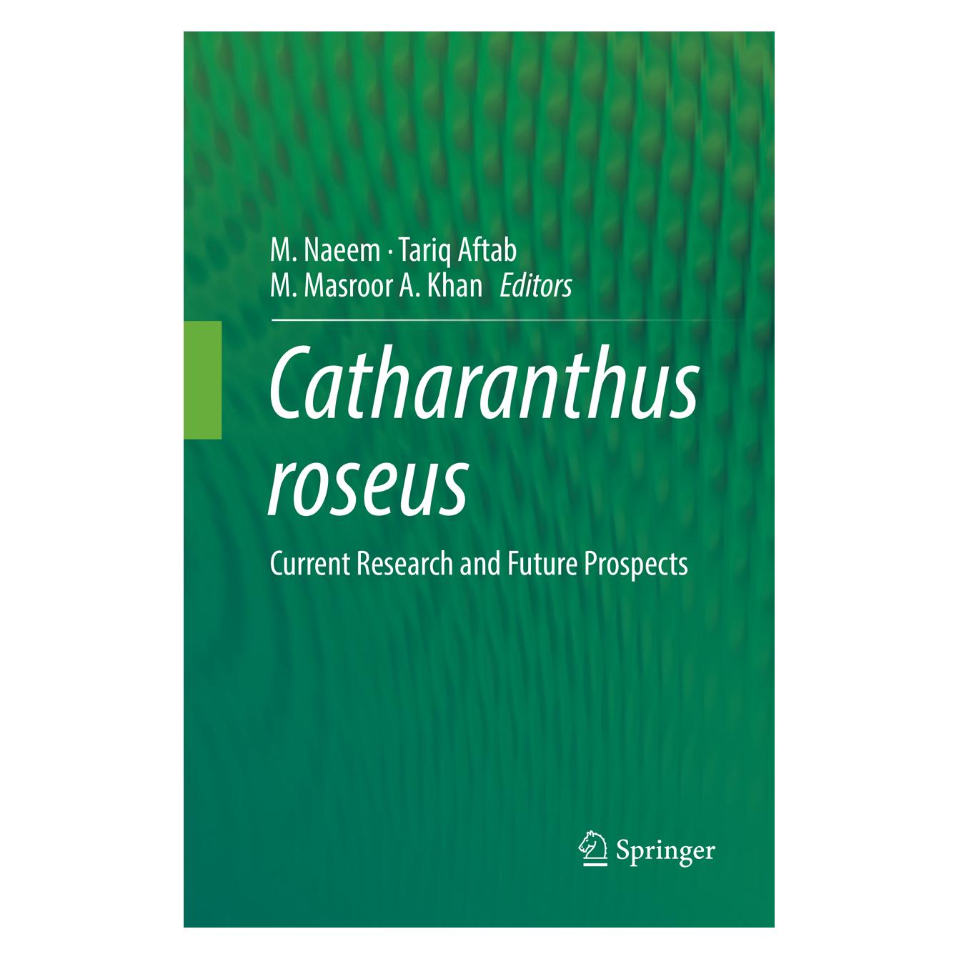Springer Catharanthus roseus (Englisch, Softcover, M. Masroor A. Khan, M. Naeem, Tariq Aftab) (56052305)