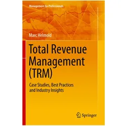 Total Revenue Management (TRM), Fachbücher von Marc Helmold