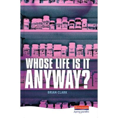 Whose Life is it Anyway?, Gebundene Ausgabe von Brian Clark, KNV Besorgung