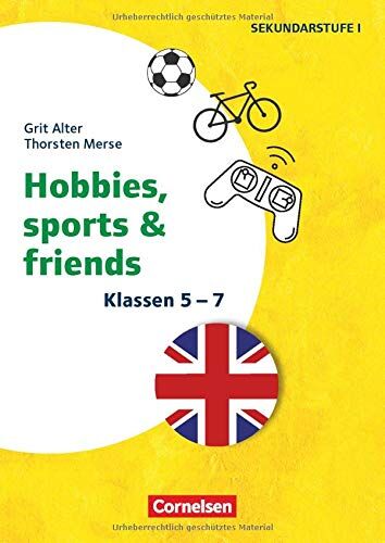 Grit Alter - Themenhefte Fremdsprachen SEK I - Englisch: Klasse 5-7 - Hobbies, Sports & Friends: Kopiervorlagen - Preis vom 09.10.2026 07:28:09 h
